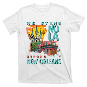 We Stand Nola Strong New Orleans Traveling Lovers Apparel T-Shirt