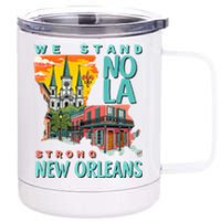 We Stand Nola Strong New Orleans Traveling Lovers Apparel 12 oz Stainless Steel Tumbler Cup