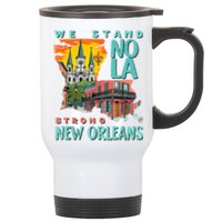 We Stand Nola Strong New Orleans Traveling Lovers Apparel Stainless Steel Travel Mug