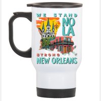 We Stand Nola Strong New Orleans Traveling Lovers Apparel Stainless Steel Travel Mug