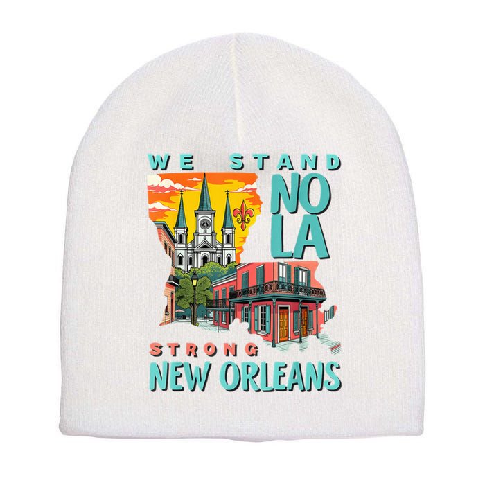 We Stand Nola Strong New Orleans Traveling Lovers Apparel Short Acrylic Beanie