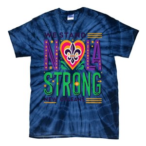 We Stand Nola Strong Nola Strong Support New Orleans Tie-Dye T-Shirt