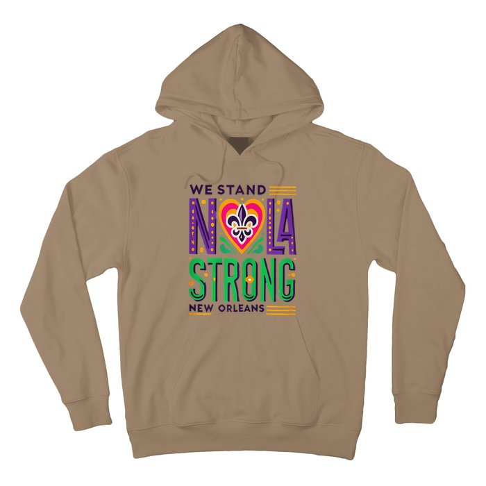 We Stand Nola Strong Nola Strong Support New Orleans Hoodie