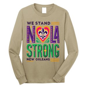 We Stand Nola Strong Nola Strong Support New Orleans Long Sleeve Shirt