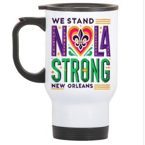 We Stand Nola Strong Nola Strong Support New Orleans Stainless Steel Travel Mug