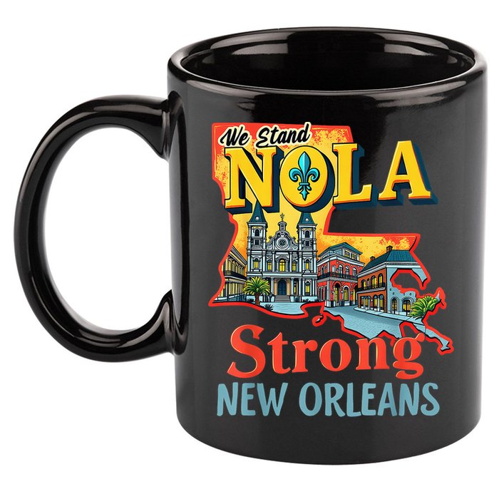 We Stand Nola Strong New Orleans Traveling Lovers Graphic 11oz C Handle Ceramic Mug