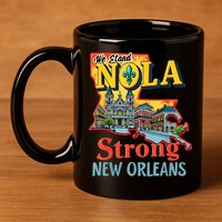 We Stand Nola Strong New Orleans Traveling Lovers Graphic 11oz C Handle Ceramic Mug