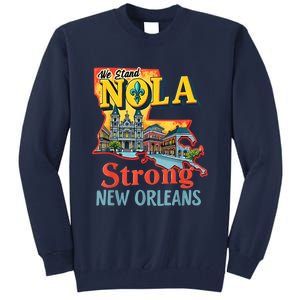 We Stand Nola Strong New Orleans Traveling Lovers Graphic Tall Sweatshirt