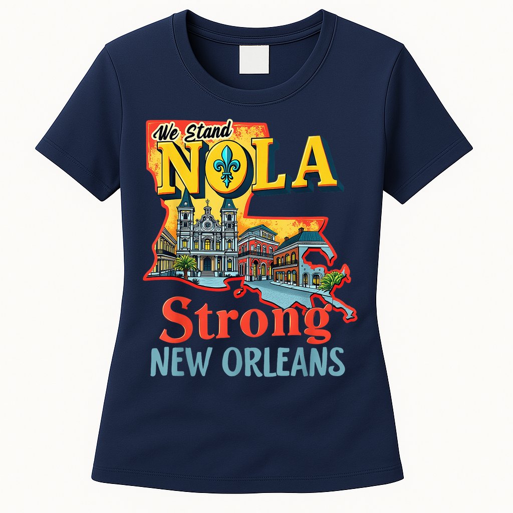 We Stand Nola Strong New Orleans Traveling Lovers Graphic Womens T-Shirt