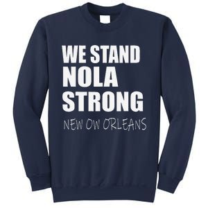 We Stand Nola Strong Mardi Gras Funny Louisiana Party Sweatshirt