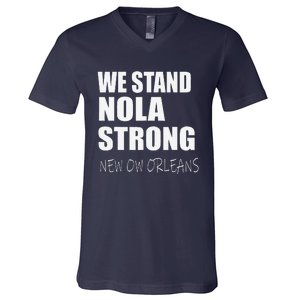 We Stand Nola Strong Mardi Gras Funny Louisiana Party V-Neck T-Shirt