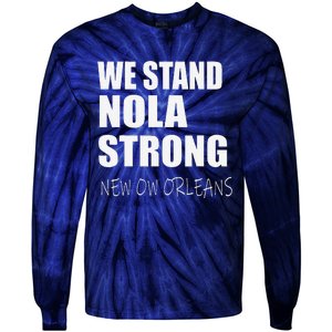 We Stand Nola Strong Mardi Gras Funny Louisiana Party Tie-Dye Long Sleeve Shirt