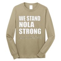 We Stand Nola Strong Mardi Gras Funny Louisiana Party Long Sleeve Shirt