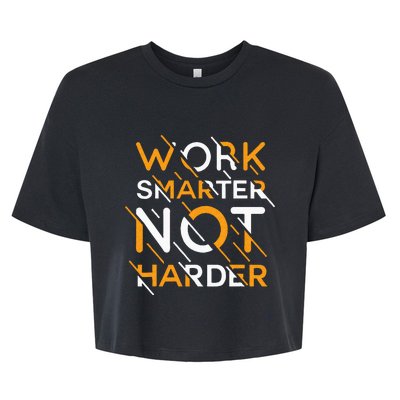 Work Smarter Not Harder Bella+Canvas Jersey Crop Tee