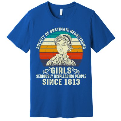 Womens Society Of Obstinate Headstrong Jane Austen Premium T-Shirt