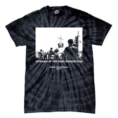 Worldfuckingpeace Store Offering Of The Final Benediction Tie-Dye T-Shirt