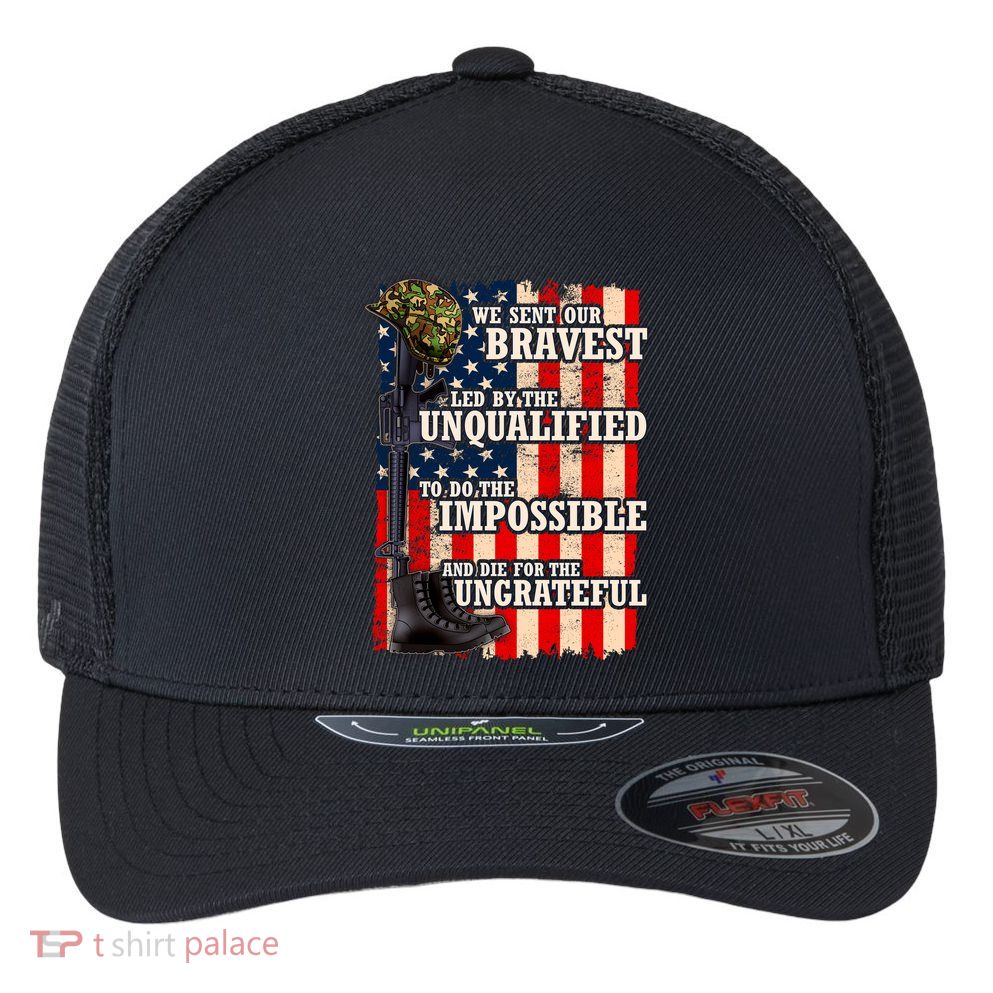 We Sent Our Bravest Support Military Veterans USA Flag Flexfit Unipanel Trucker Cap
