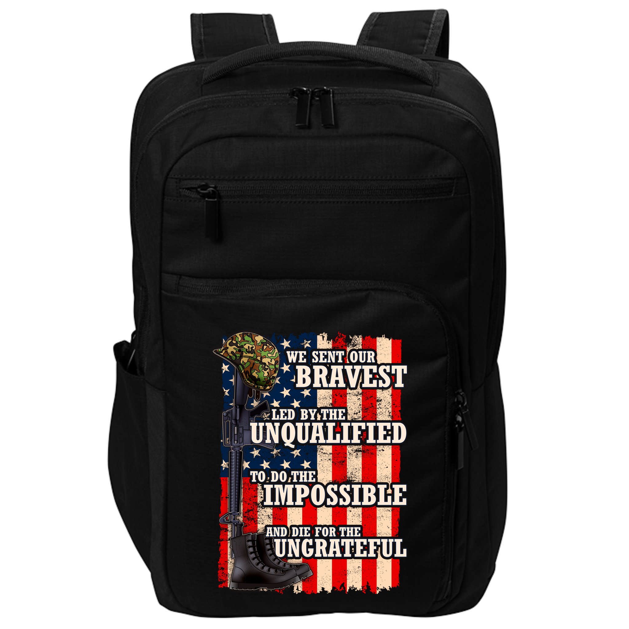 We Sent Our Bravest Support Military Veterans USA Flag Impact Tech Backpack