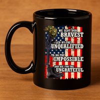 We Sent Our Bravest Support Military Veterans USA Flag 11oz C Handle Ceramic Mug