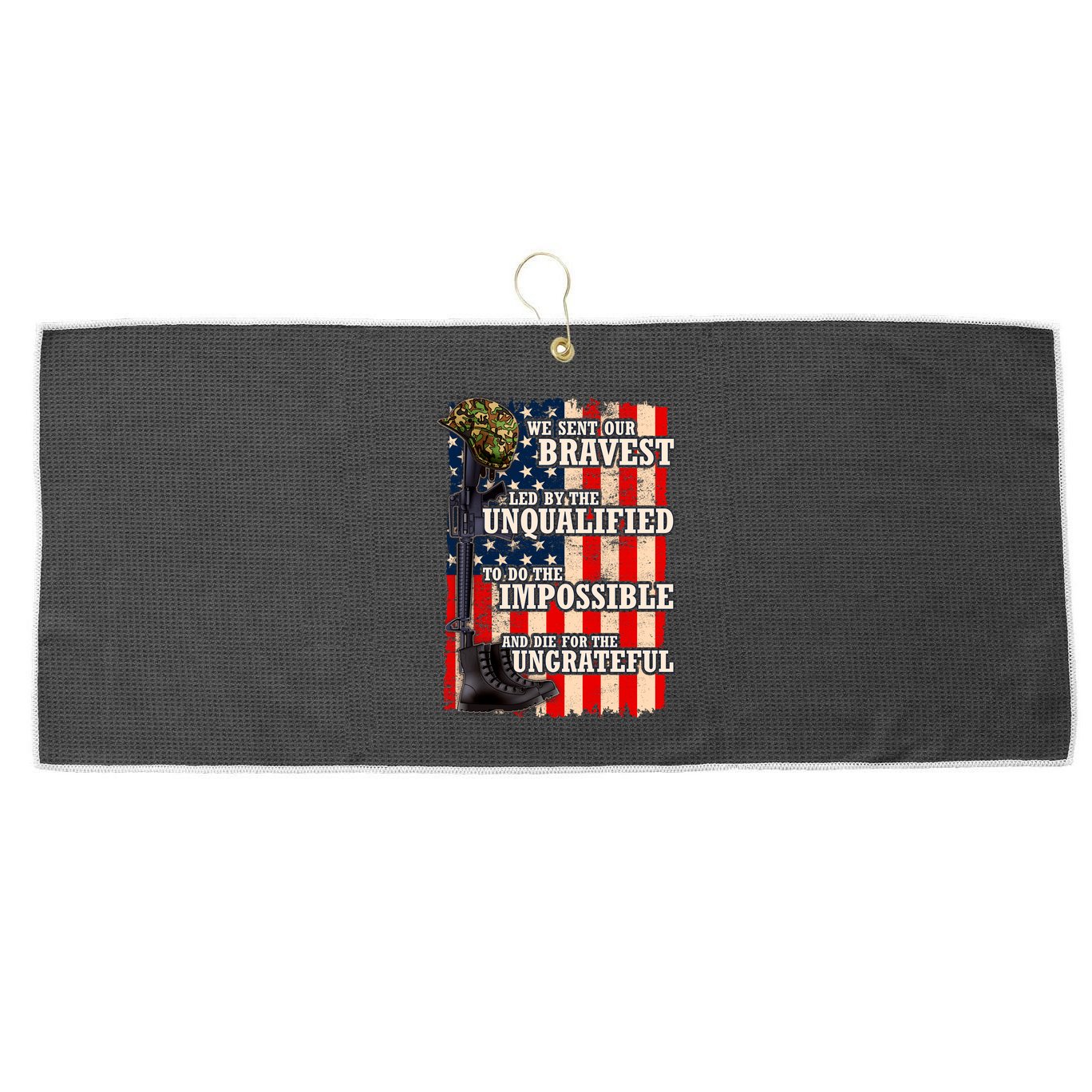 We Sent Our Bravest Support Military Veterans USA Flag Large Microfiber Waffle Golf Towel