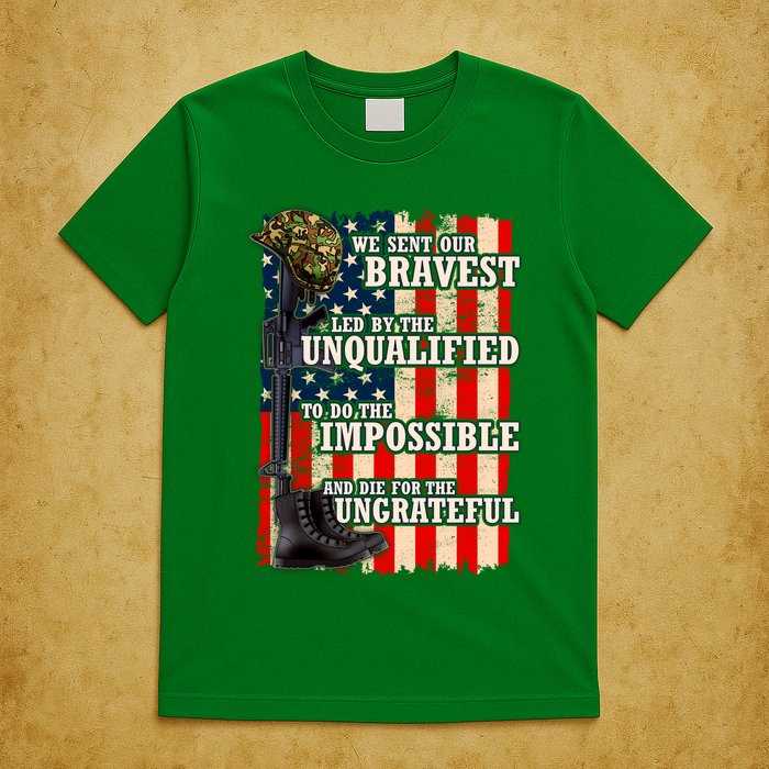 We Sent Our Bravest Support Military Veterans USA Flag T-Shirt