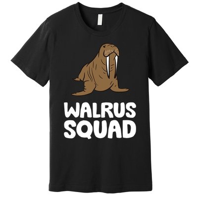 Walrus Squad Ocean Animal Funny Walrus Squad Premium Premium T-Shirt