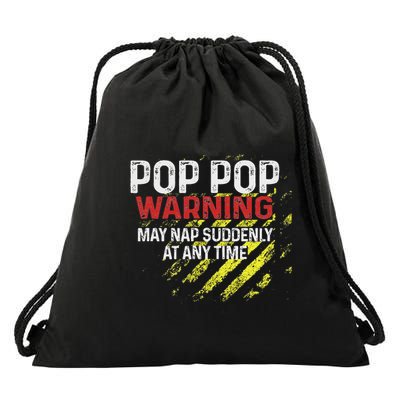 Warning Sign Pop Pop May Nap Suddenly At Any Time Sarcastic Drawstring Bag