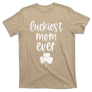 Womens St Patricks Day Cute Gift For Mother Mommy Luckiest Mom Ever T-Shirt