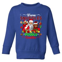 Warm Snuggles Poodle Cuddles Funny Santa Xmas Poodle Lover Funny Gift Toddler Sweatshirt