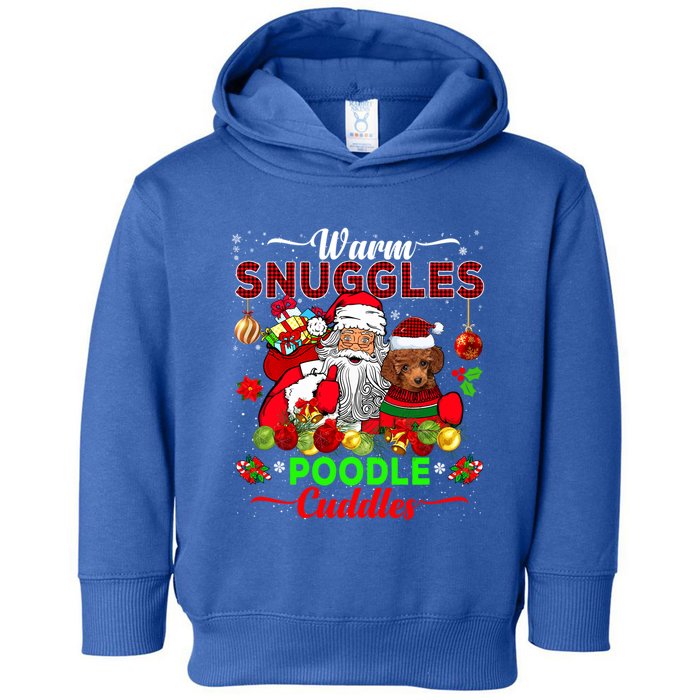 Warm Snuggles Poodle Cuddles Funny Santa Xmas Poodle Lover Funny Gift Toddler Hoodie