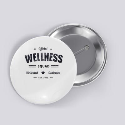 Wellness Squad P.e Crew Health Trainer Coach Nurse Button