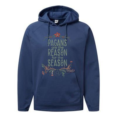 Winter Solstice Pagans Are The Reason For The Season Yule Performance Fleece Hoodie