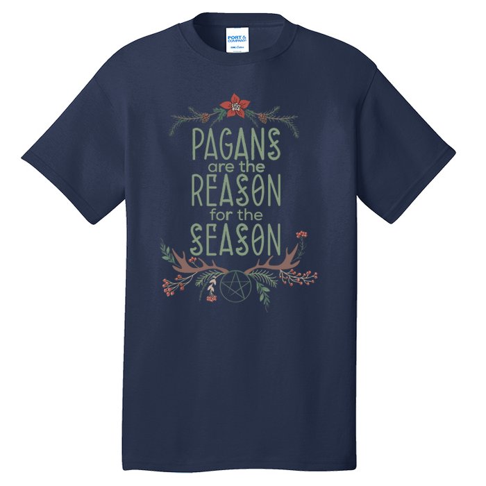 Winter Solstice Pagans Are The Reason For The Season Yule Tall T-Shirt