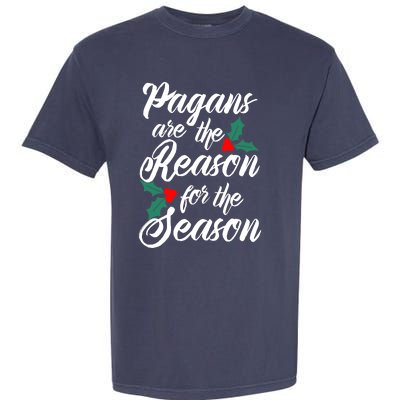 Winter Solstice Pagans Are The Reason For The Season Yule Garment-Dyed Heavyweight T-Shirt