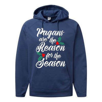 Winter Solstice Pagans Are The Reason For The Season Yule Performance Fleece Hoodie