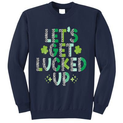 Women's St. Patrick's Day Lets Get Lucked Up Tall Sweatshirt