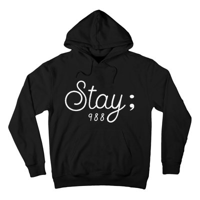 World Suicide Prevention Awareness Day Stay; 988 Hoodie