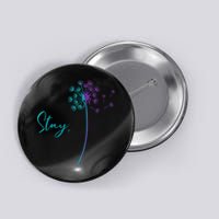 Wo Suicide Prevention Dandelion Teal and Purple Stay Semicolon Button