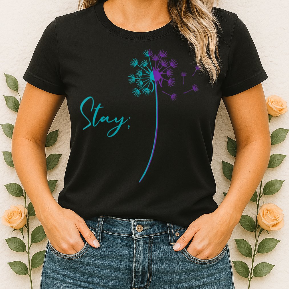 Wo Suicide Prevention Dandelion Teal and Purple Stay Semicolon Womens T-Shirt