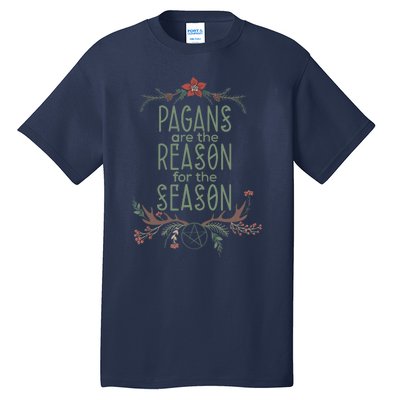 Winter Solstice Pagans Are The Reason For The Season Yule Tall T-Shirt