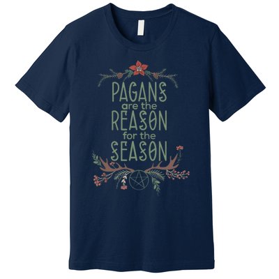 Winter Solstice Pagans Are The Reason For The Season Yule Premium T-Shirt