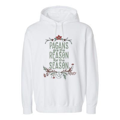 Winter Solstice Pagans Are The Reason For The Season Yule Garment-Dyed Fleece Hoodie