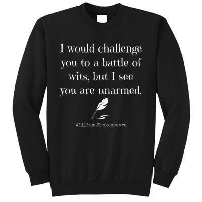 William Shakespeare Quote English Literature Tall Sweatshirt