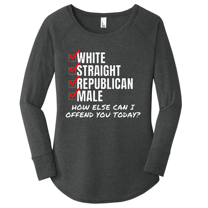 White Straight Republican Male How Can I Offend You Women's Perfect Tri Tunic Long Sleeve Shirt