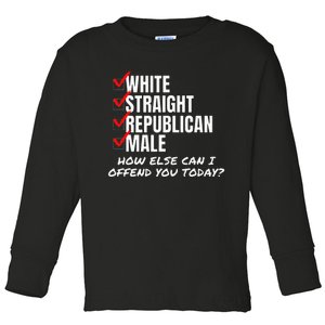 White Straight Republican Male How Can I Offend You Toddler Long Sleeve Shirt