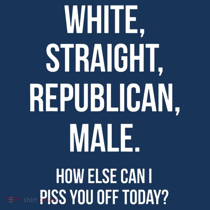 White, Straight, Republican, Male Funny Republican T-Shirt