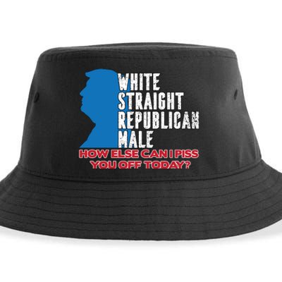 White Straight Republican Male Who Else Can I Piss Off Today Sustainable Bucket Hat