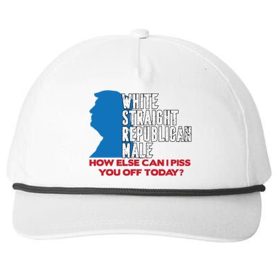 White Straight Republican Male Who Else Can I Piss Off Today Snapback Five-Panel Rope Hat