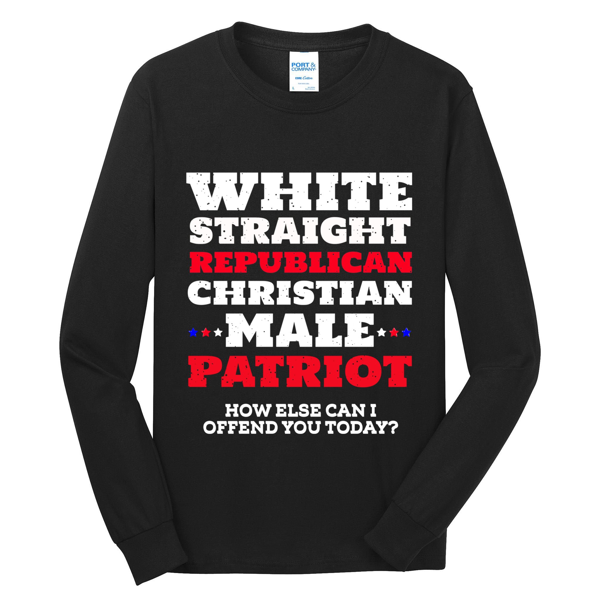 White Straight Republican Christian Male Patriot Tall Long Sleeve T-Shirt
