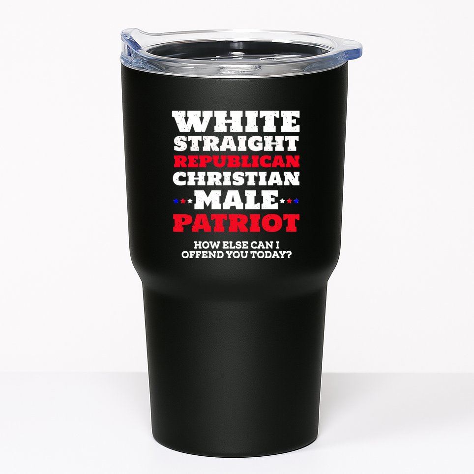 White Straight Republican Christian Male Patriot Tumbler